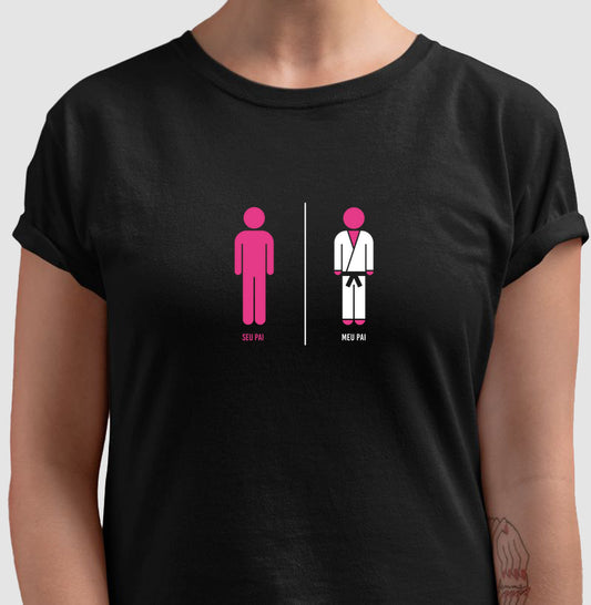 Seu Pai | Meu Pai - Camiseta