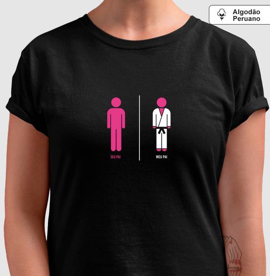 Seu Pai | Meu Pai -  Camiseta Algodão Peruano