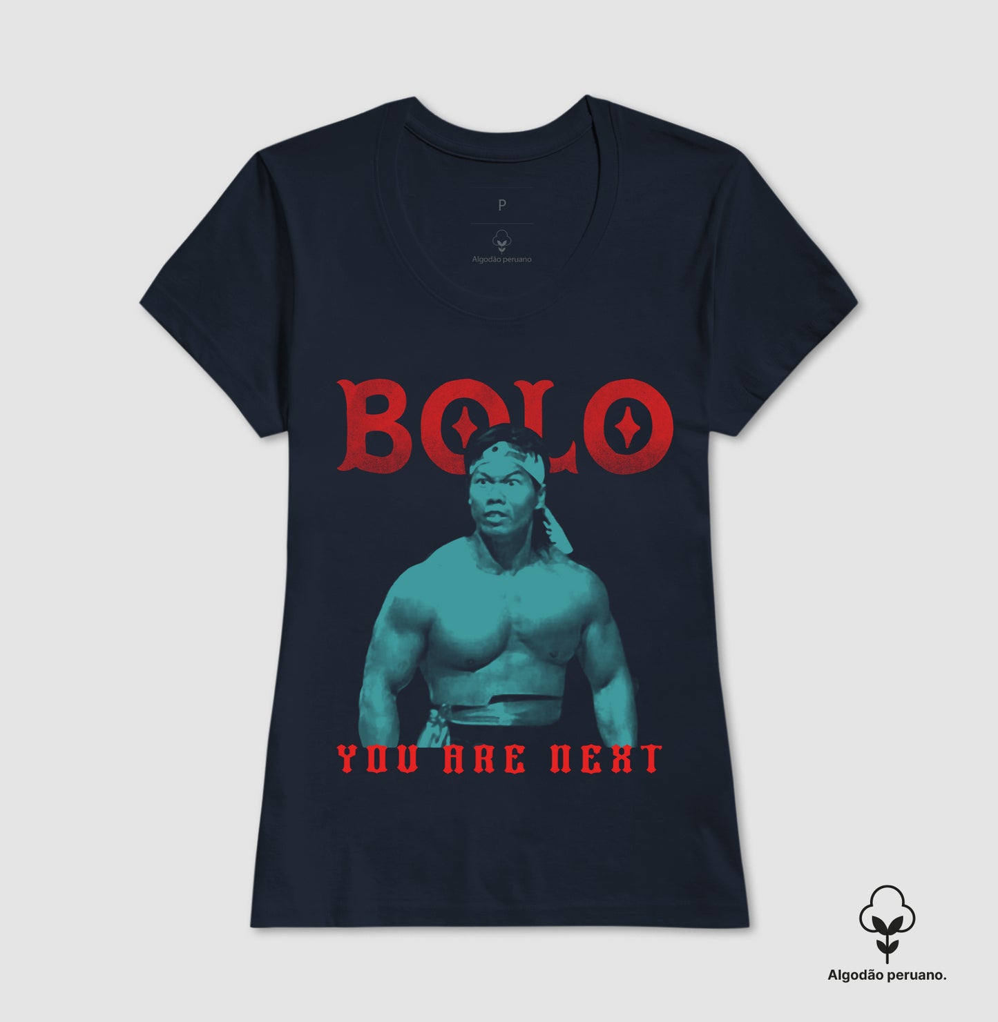 BOLO - YOU ARE NEXT | Algodão Peruano