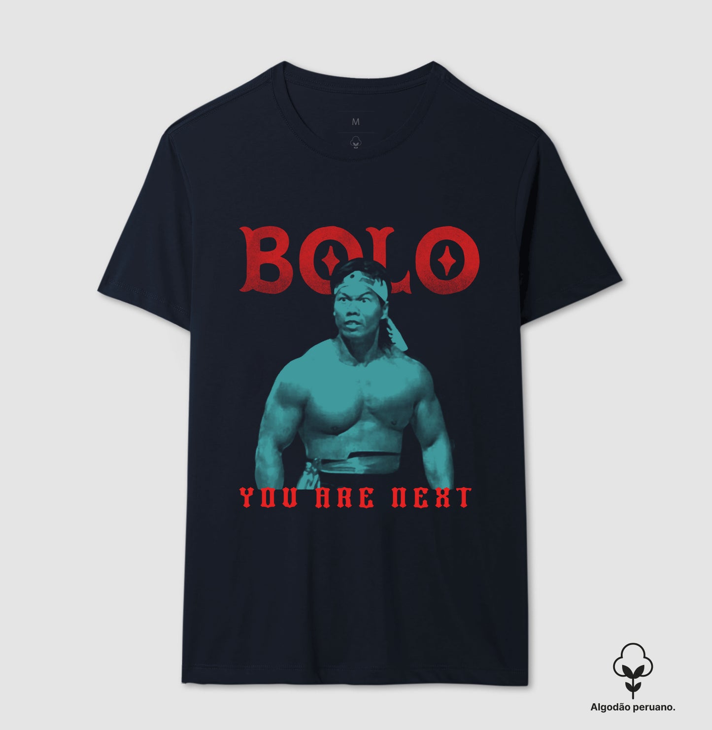 BOLO - YOU ARE NEXT | Algodão Peruano